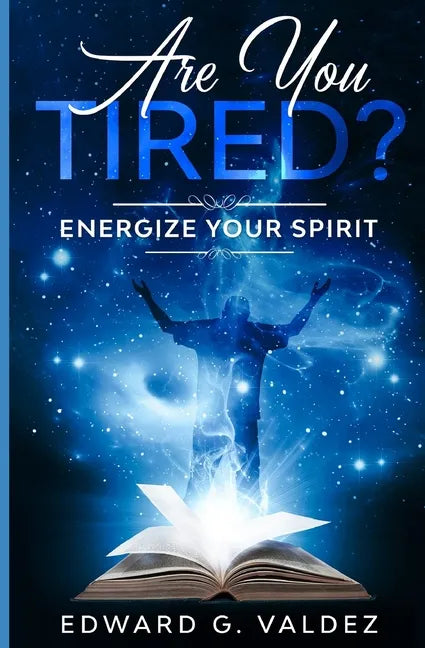 Are You Tired?: Energize your spirit - Paperback