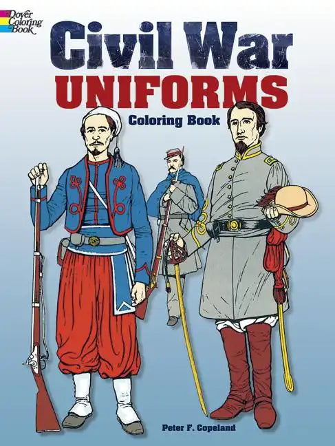 Civil War Uniforms Coloring Book - Paperback