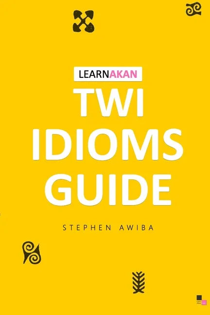 LearnAkan Twi Idioms Guide - Paperback