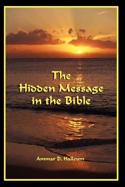 The Hidden Message in the Bible - Paperback