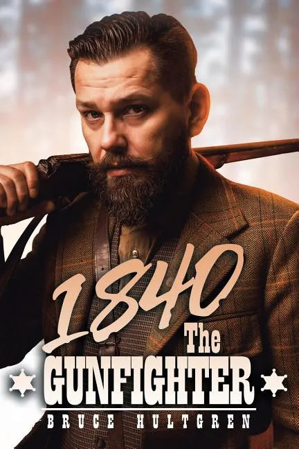 1840 the Gunfighter - Paperback