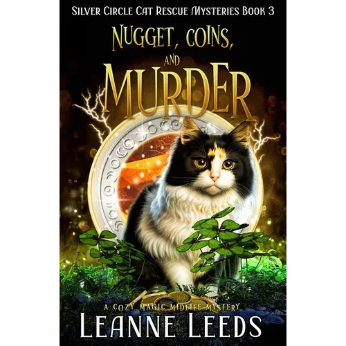 Nugget, Coins, and Murder: A Cozy Magic Midlife Mystery - Paperback