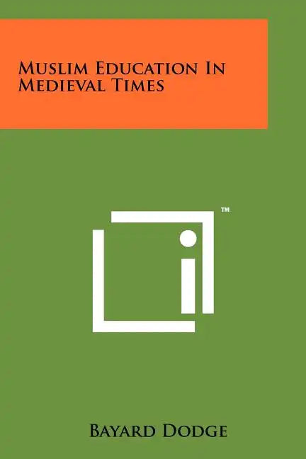 Muslim Education In Medieval Times - Paperback