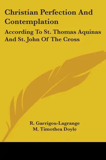 Christian Perfection And Contemplation: According To St. Thomas Aquinas And St. John Of The Cross - Paperback