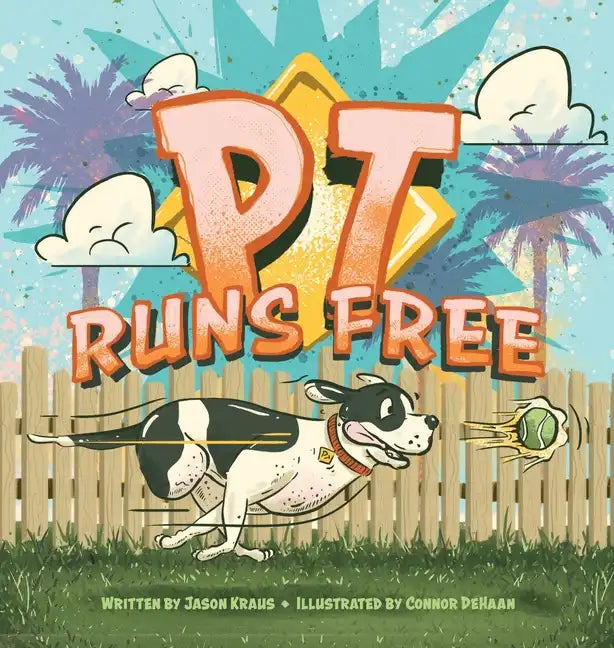 PT Runs Free - Hardcover
