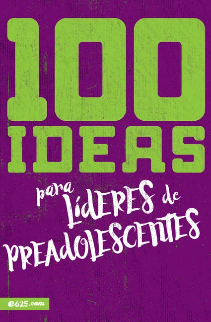 100 Ideas Para Líderes de Preadolescentes - Paperback