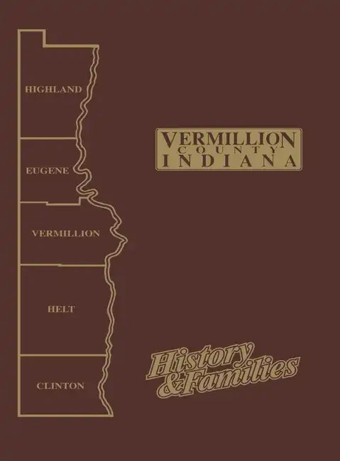 Vermillion Co, in - Vol I - Hardcover