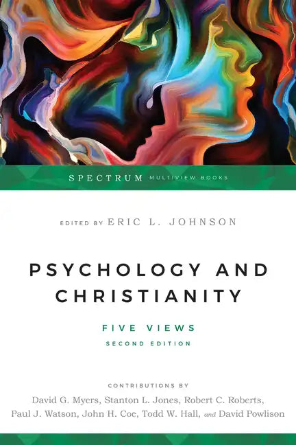 Psychology and Christianity: Five Views - Paperback