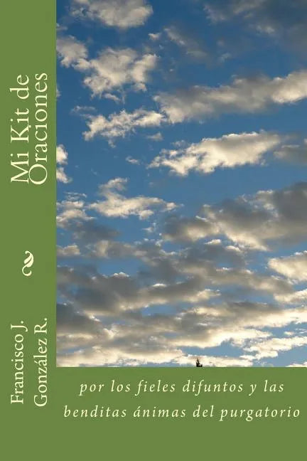 Mi kit de oraciones: por los fieles difuntos y las animas del purgatorio - Paperback
