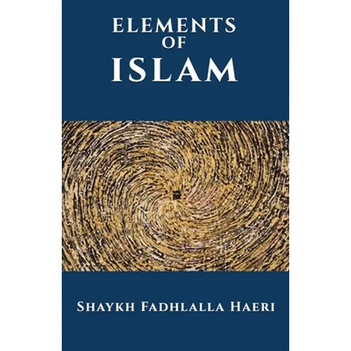 The Elements of Islam - Paperback
