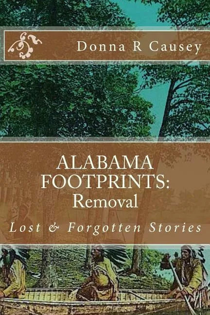 ALABAMA FOOTPRINTS Removal: Lost & Forgotten Stories - Paperback