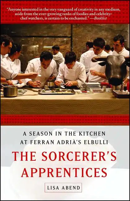 Sorcerer's Apprentices: A Season in the Kitchen at Ferran Adrià's Elbulli - Paperback