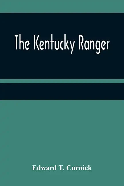 The Kentucky Ranger - Paperback