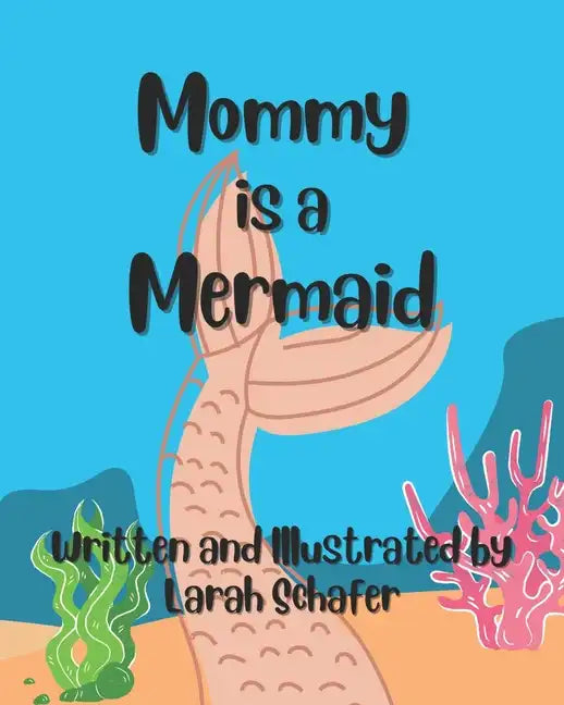 Mommy is a Mermaid - Paperback