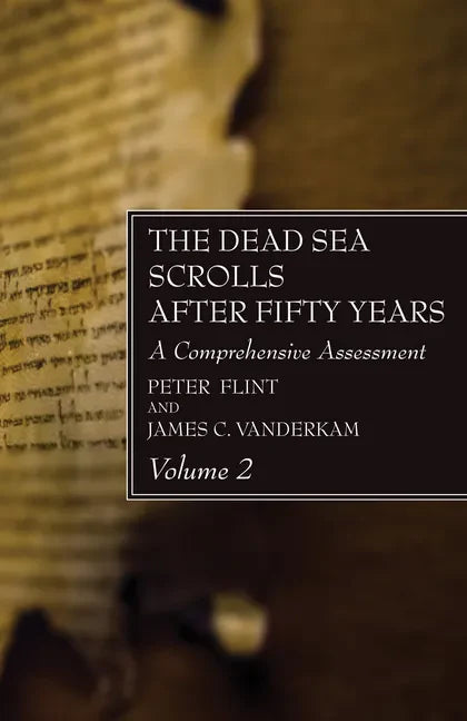 The Dead Sea Scrolls After Fifty Years, Volume 2 - Paperback