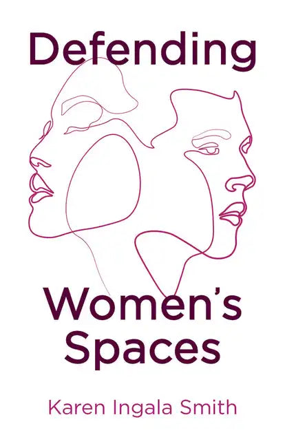 Defending Women's Spaces - Paperback