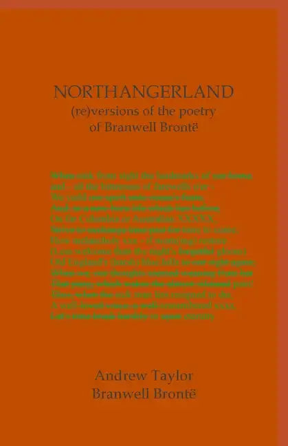 NORTHANGERLAND Re-versioning the poetry of Branwell Brontë - Paperback