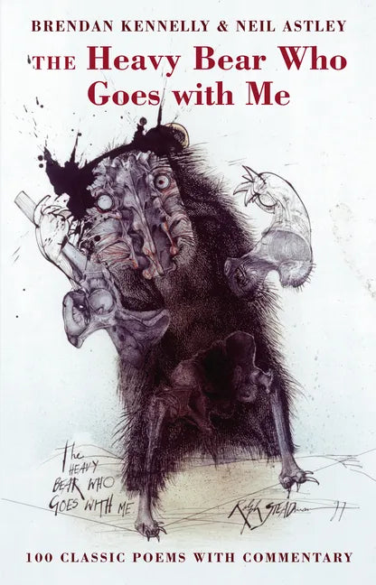 The Heavy Bear Who Goes with Me: 100 Classic Poems with Commentary - Paperback
