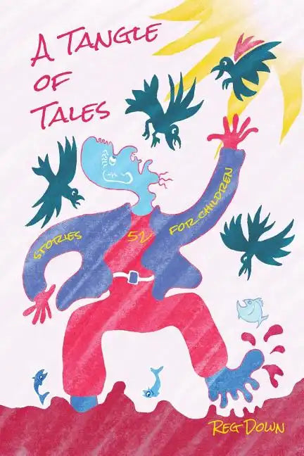 A Tangle of Tales: short stories for children - Paperback