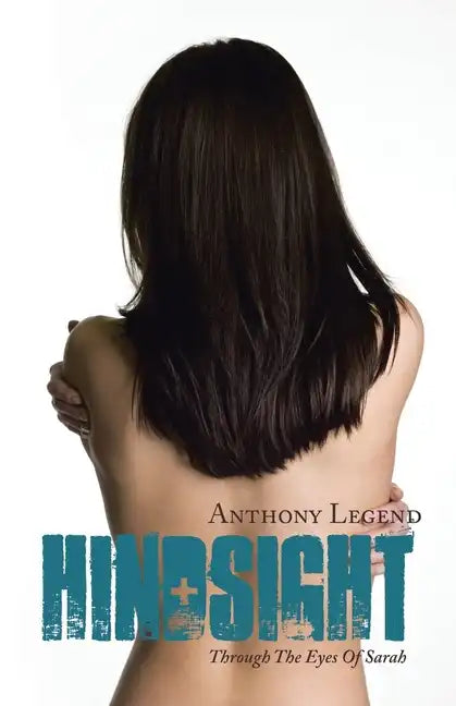 Hindsight: Through the Eyes of Sarah - Paperback