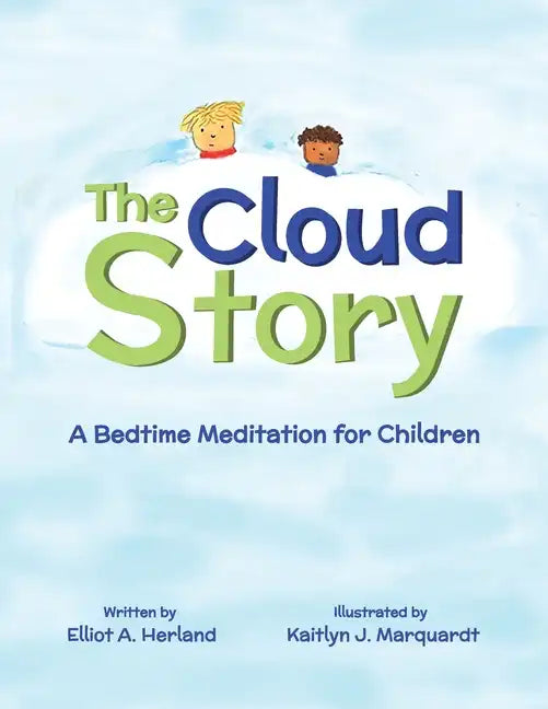 The Cloud Story: A Bedtime Meditation for Children - Paperback