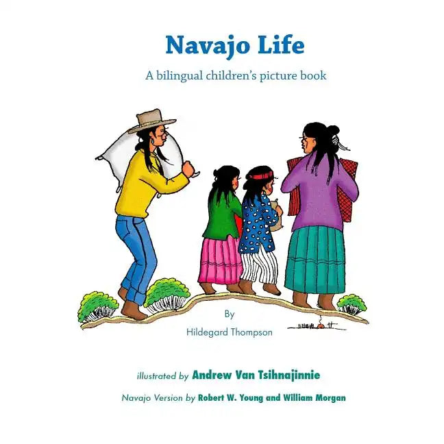 Navajo Life: A Bilingual Children's Picture Book - Paperback