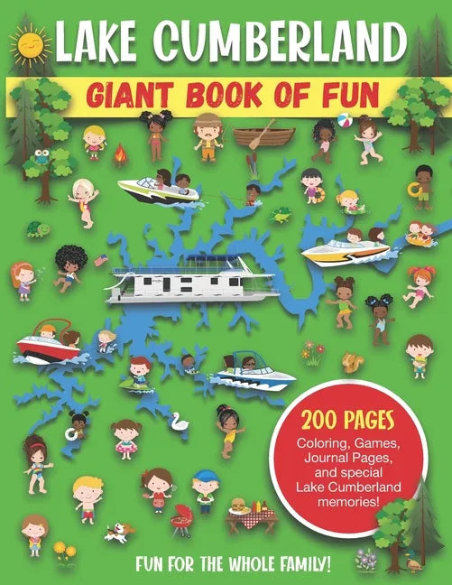 Lake Cumberland Giant Book of Fun: Coloring Pages, Games, Activity Pages, Journal Pages, and special Lake Cumberland memories! - Paperback