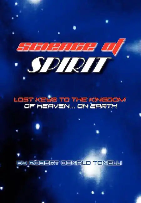 Science of Spirit - Hardcover