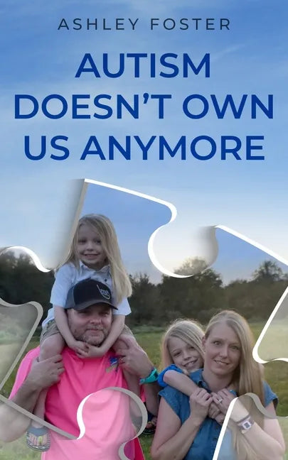 Autism Doesn't Own Us Anymore - Paperback