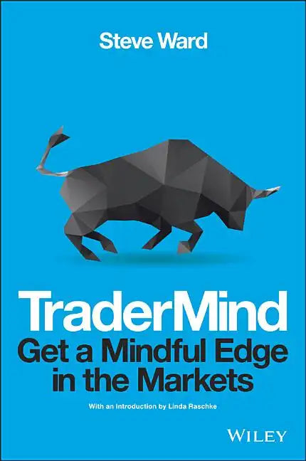 Tradermind: Get a Mindful Edge in the Markets - Paperback