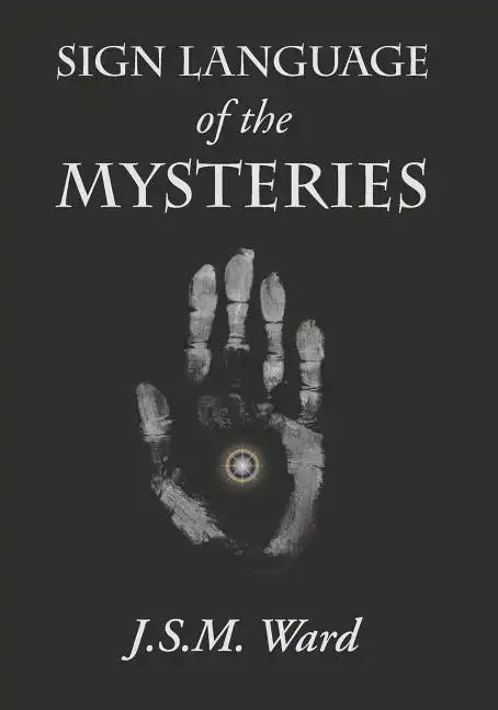 Sign Language of the Mysteries - Paperback