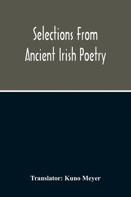Selections From Ancient Irish Poetry - Paperback