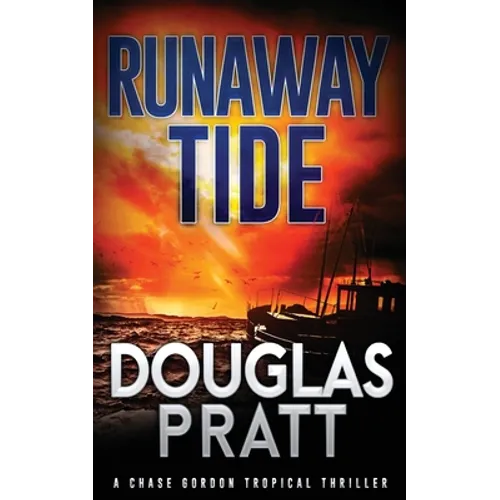 Runaway Tide: A Chase Gordon Tropical Thriller - Paperback