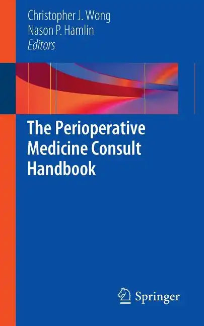 The Perioperative Medicine Consult Handbook - Paperback