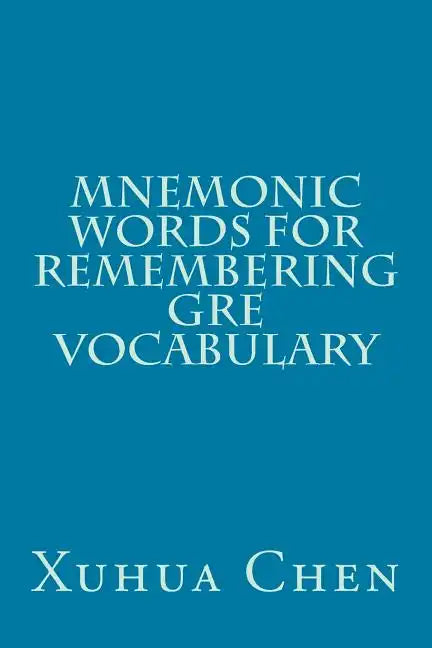 Mnemonic Words for Remembering GRE Vocabulary - Paperback