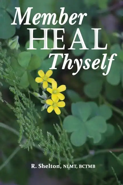 Member Heal Thyself - Paperback