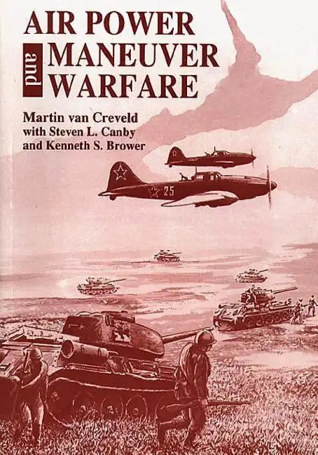 Air Power and Maneuver Warfare - Paperback