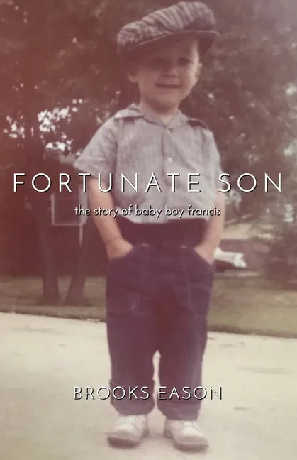 Fortunate Son: The Story of Baby Boy Francis - Paperback