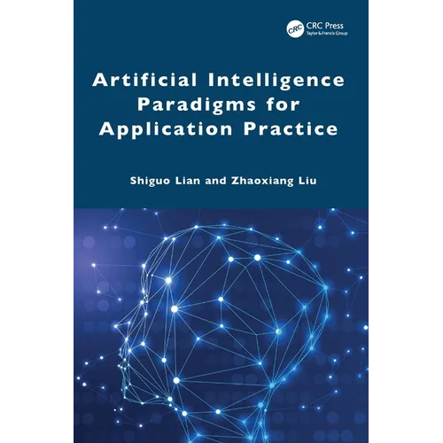 Artificial Intelligence Paradigms for Application Practice - Hardcover