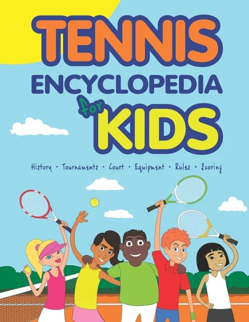 Tennis Encyclopedia for Kids - Paperback