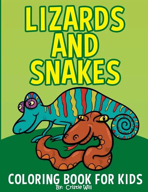 Lizards and Snakes: Coloring Book For Kids - Paperback