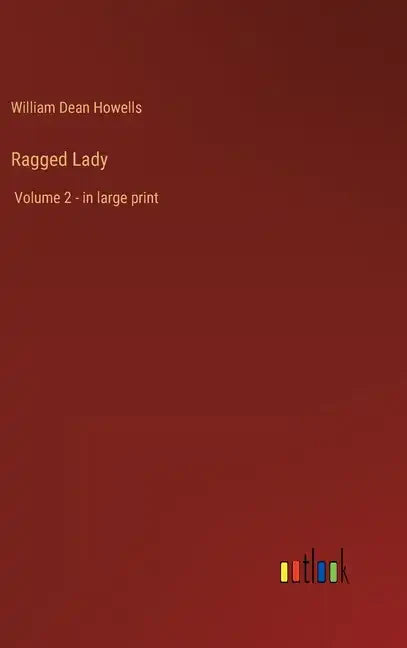 Ragged Lady: Volume 2 - in large print - Hardcover