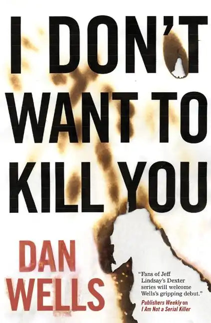 I Don't Want to Kill You - Paperback