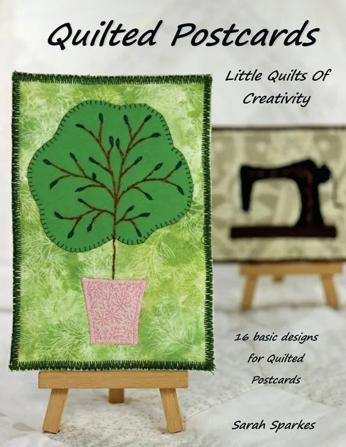 Quilted Postcards - Little Quilts Of Creativity - Paperback