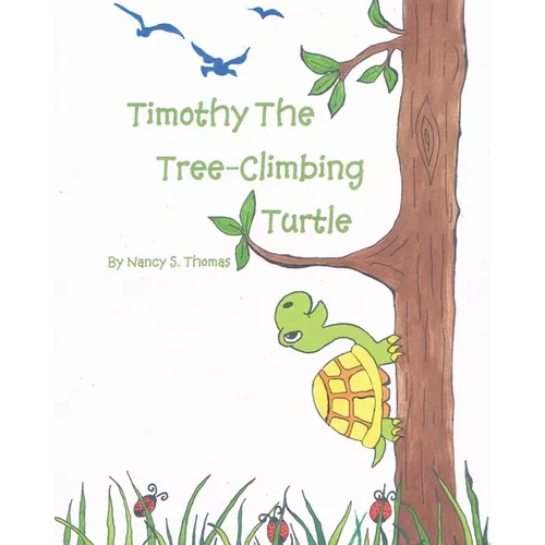 Timothy the Tree-Climbing Turtle - Paperback