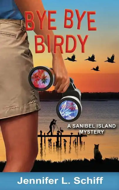Bye Bye Birdy: A Sanibel Island Mystery - Paperback