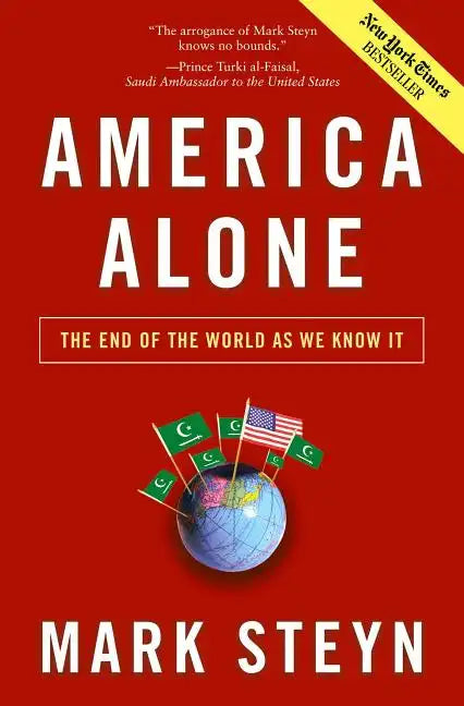 America Alone: The End of the World as We Know It - Hardcover