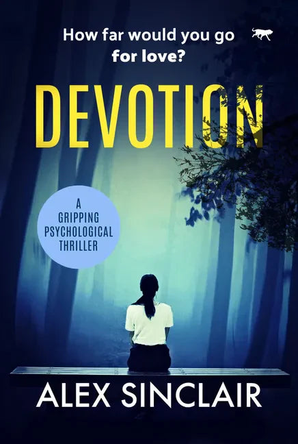 Devotion: A Gripping Psychological Thriller - Paperback