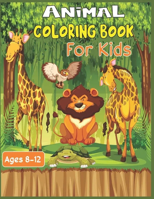 Animal Coloring Book For Kids Ages 8-12: 35 Stress Relieving cute animal designs to color - Paperback