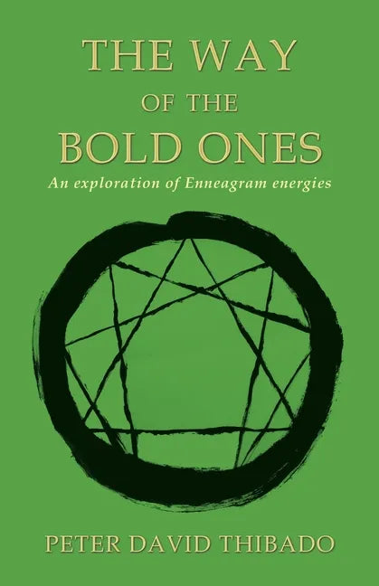The Way of the Bold Ones: An Exploration of Enneagram Energies - Paperback